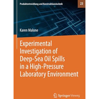 Experimental Investigation of DeepSea Oil Spills in a HighPressure Laboratory  [Paperback]