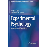 Experimental Psychology: Ambitions and Possibilities [Paperback]