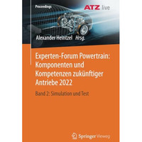 Experten-Forum Powertrain: Komponenten und Kompetenzen zuk?nftiger Antriebe 2022 [Paperback]