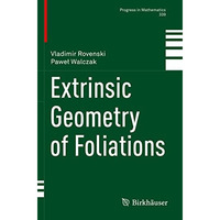 Extrinsic Geometry of Foliations [Paperback]