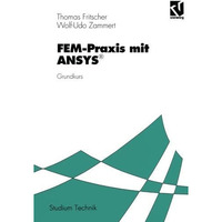 FEM-Praxis mit ANSYS?: Grundkurs [Paperback]