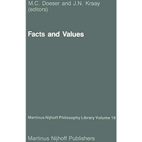 Facts and Values: Philosophical Reflections from Western and Non-Western Perspec [Paperback]