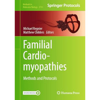 Familial Cardiomyopathies: Methods and Protocols [Hardcover]