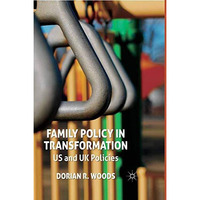 Family Policy in Transformation: US and UK Policies [Paperback]