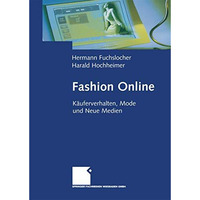 Fashion Online: K?uferverhalten, Mode und Neue Medien [Paperback]