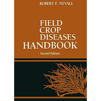 Field Crop Diseases Handbook [Paperback]