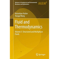 Fluid and Thermodynamics: Volume 3: Structured and Multiphase Fluids [Hardcover]