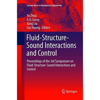 Fluid-Structure-Sound Interactions and Control: Proceedings of the 3rd Symposium [Paperback]