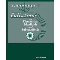 Foliations on Riemannian Manifolds and Submanifolds [Paperback]