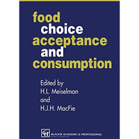 Food Choice, Acceptance and Consumption [Hardcover]