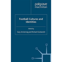 Football Cultures and Identities [Paperback]