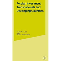 Foreign Investment, Transnationals and Developing Countries [Paperback]