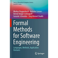 Formal Methods for Software Engineering: Languages, Methods, Application Domains [Paperback]