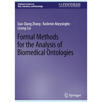 Formal Methods for the Analysis of Biomedical Ontologies [Paperback]