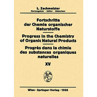 Fortschritte der Chemie organischer Naturstoffe / Progress in the Chemistry of O [Paperback]