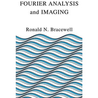 Fourier Analysis and Imaging [Hardcover]