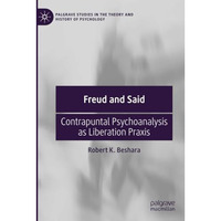 Freud and Said: Contrapuntal Psychoanalysis as Liberation Praxis [Paperback]