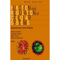 Function and Regulation of Cellular Systems [Paperback]