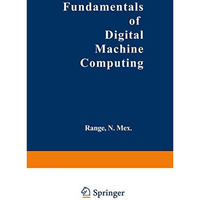 Fundamentals of Digital Machine Computing [Paperback]