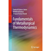 Fundamentals of Metallurgical Thermodynamics [Hardcover]