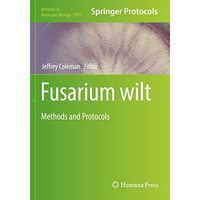 Fusarium wilt: Methods and Protocols [Paperback]