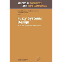 Fuzzy Systems Design: Social and Engineering Applications [Paperback]