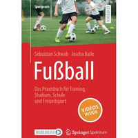 Fu?ball  Das Praxisbuch f?r Training, Studium, Schule und Freizeitsport [Paperback]