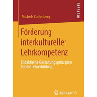 F?rderung interkultureller Lehrkompetenz: Didaktische Gestaltungsprinzipien f?r  [Paperback]