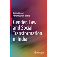 Gender, Law and Social Transformation in India [Paperback]