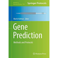 Gene Prediction: Methods and Protocols [Hardcover]