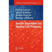 Genetic Algorithms for Applied CAD Problems [Paperback]