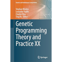 Genetic Programming Theory and Practice XX [Hardcover]