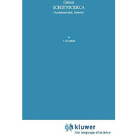 Genus Schistocerca (Acridomorpha, Insecta) [Hardcover]