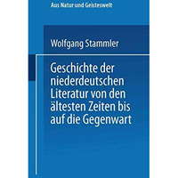 Geschichte der niederdeutschen Literatur von den ?ltesten Zeiten bis auf die Geg [Paperback]