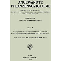 Gleichbedeutende Wissenschaftliche Namen (Synonyme) Der Pflanzen ?sterreichs [Paperback]