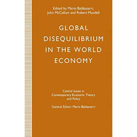 Global Disequilibrium in the World Economy [Paperback]