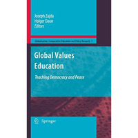 Global Values Education: Teaching Democracy and Peace [Hardcover]