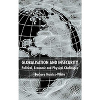 Globalization and Insecurity: Political, Economic and Physical Challenges [Paperback]