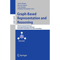 Graph-Based Representation and Reasoning: 26th International Conference on Conce [Paperback]