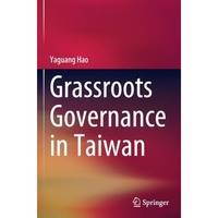 Grassroots Governance in Taiwan [Paperback]