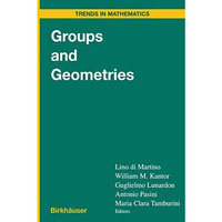 Groups and Geometries: Siena Conference, September 1996 [Paperback]