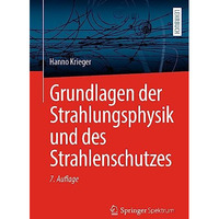 Grundlagen der Strahlungsphysik und des Strahlenschutzes [Paperback]