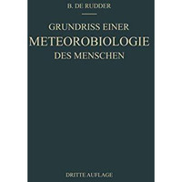 Grundriss Einer Meteorobiologie des Menschen: Wetter- und Jahreszeiteneinfl?sse [Paperback]