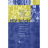 HIV-Infekt: Epidemiologie ? Pr?vention ? Pathogenese Diagnostik ? Therapie ? Psy [Paperback]