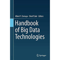 Handbook of Big Data Technologies [Hardcover]