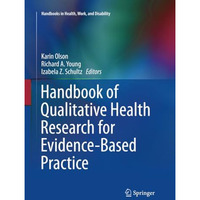 Handbook of Qualitative Health Research for Evidence-Based Practice [Paperback]