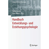 Handbuch Entwicklungs- und Erziehungspsychologie [Hardcover]