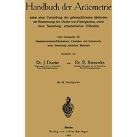 Handbuch der Ar?ometrie: nebst einer Darstellung der gebr?uchlichsten Methoden z [Paperback]