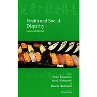 Health and Social Disparity: Japan and Beyond [Hardcover]