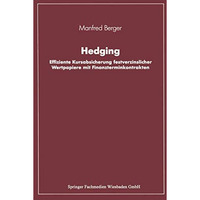 Hedging: Effiziente Kursabsicherung festverzinslicher Wertpapiere mit Finanzterm [Paperback]